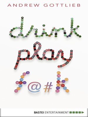 cover image of Drink, Play, F@#k